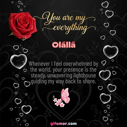 You are my everything I Olalla